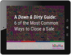 A Down & Dirty Guide: 6 Common Ways to Close a Sale